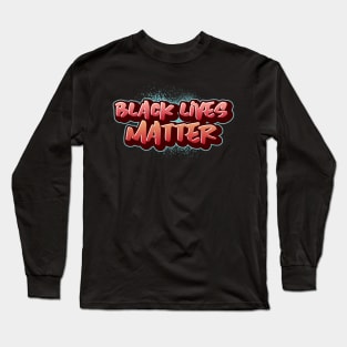 Black Lives Matter Graffiti Red Blue Spray paint Long Sleeve T-Shirt